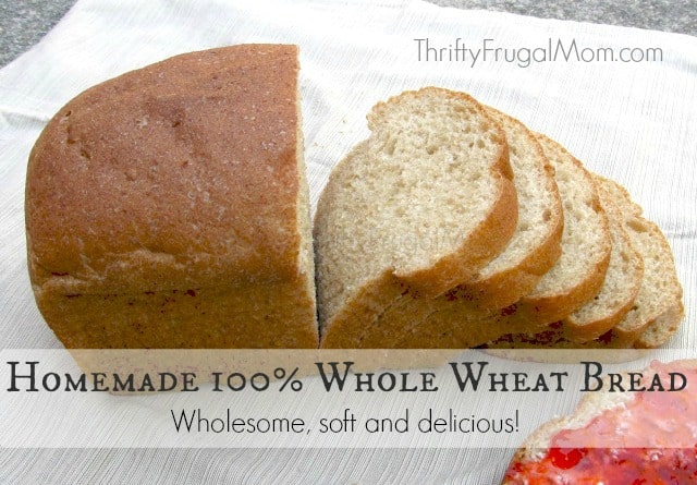100% Whole Wheat Bread- makes a soft delicious bread and it's not as hard to make as you would think!