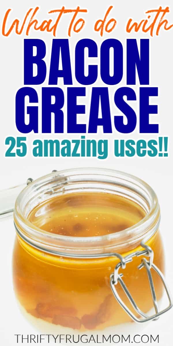 What to Do With Bacon Grease: 25 Amazing Uses - Thrifty Frugal Mom
