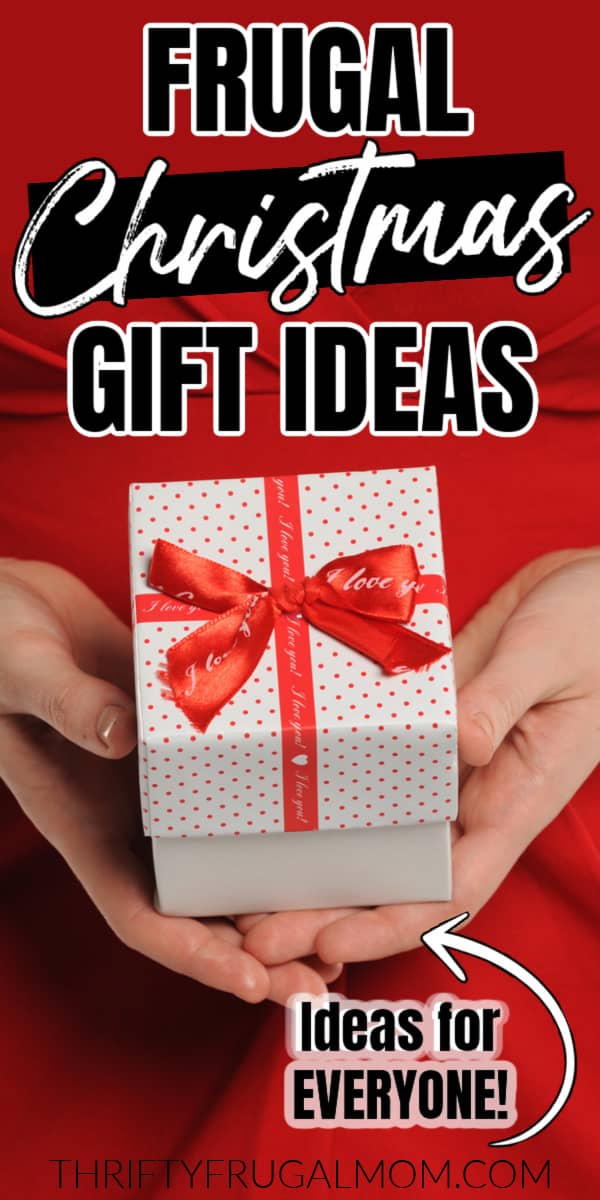 ladies hands holding a gift in a white box with red ribbon and the words frugal christmas gift ideas for everyone