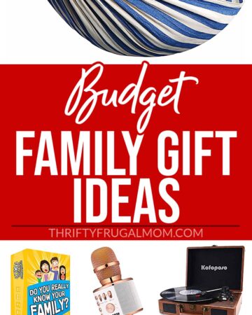 a collage of photos of budget family gift ideas with text overlay