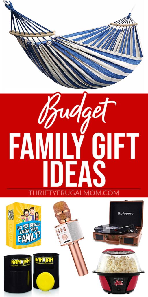 a collage of photos of budget family gift ideas with text overlay